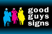 Good Guys Signs